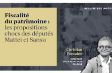Fiscalité du patrimoine : les propositions chocs des députés Mattei et Sansu