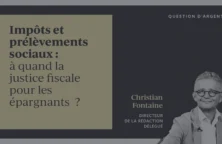 À quand la justice fiscale pour les épargnants ?